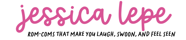 Stylized signature-style logo reading “Jessica Lepe” in pink script. Tagline below her name reads "Rom-coms that make you laugh, swoon and feel seen"